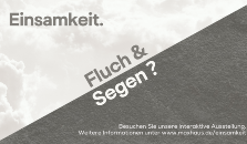 Einsamkeit. Fluch & Segen? 